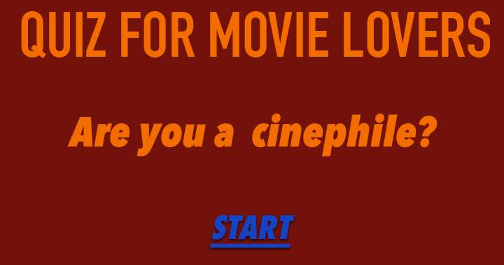 Banner for Test how much of a cinephile you are.