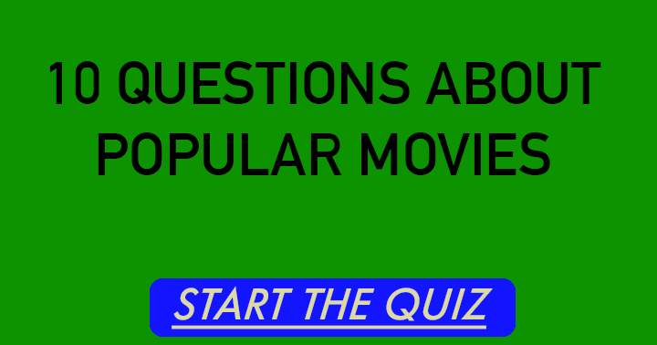 Banner for 10 Questions about popular movies