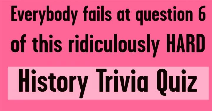 Banner for HARD History Trivia Quiz