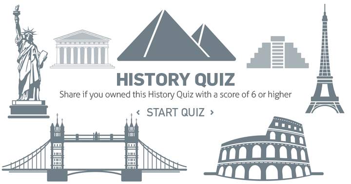 Banner for Did you score a 6 or higher on the History Quiz? Share it!