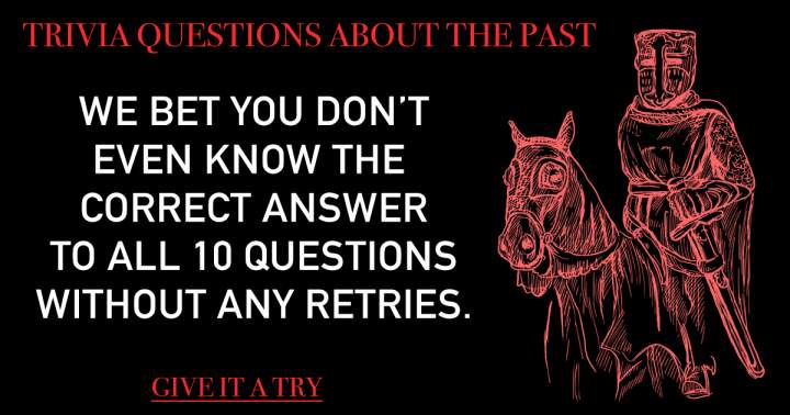 Banner for A set of ten historical questions.