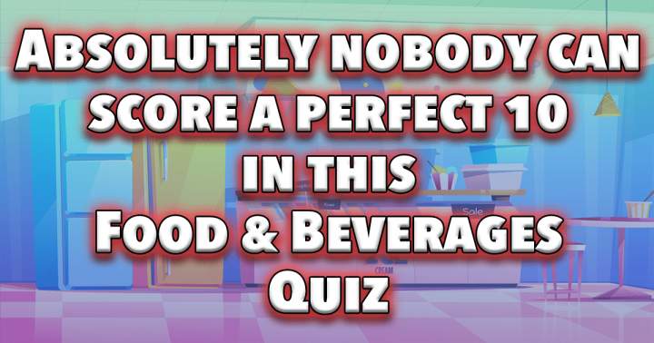 Banner for Quiz on Food and Beverages