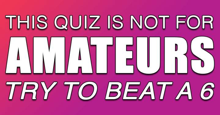 Banner for Amateurs are absolutely not suited for this quiz!