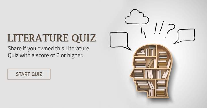 Banner for If you possessed this unfathomable literature quiz, share it.