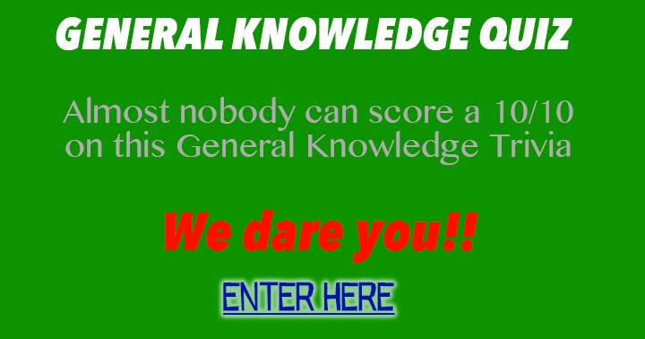 Banner for Scoring a perfect 10/10 in this General Knowledge Trivia is a rare feat for almost everyone.