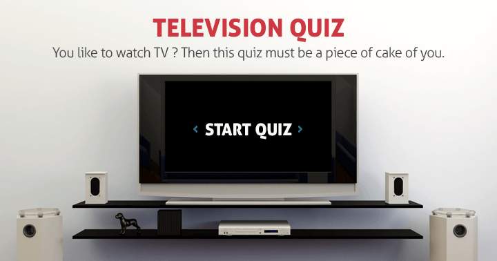 Banner for If you enjoy watching TV, this quiz should be a breeze for you.