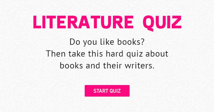 Banner for If you enjoy books, then test your knowledge with this challenging quiz on literature and its authors.