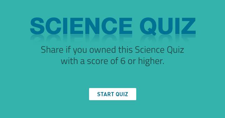 Banner for If you aced this science quiz, share it like a boss.