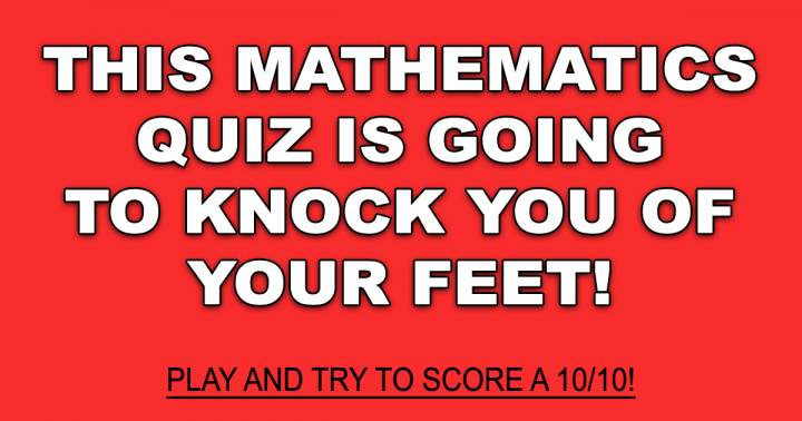 Banner for Quiz on Mathematics