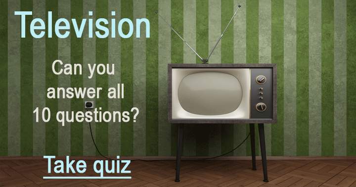 Banner for Can you respond to 10 questions regarding Television?