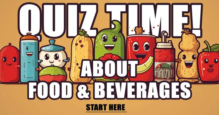 Banner for Quiz on Food and Beverages