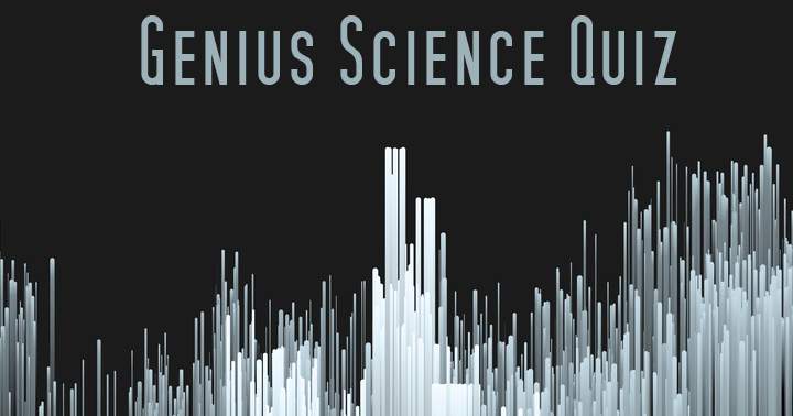 Banner for Science Quiz for Geniuses