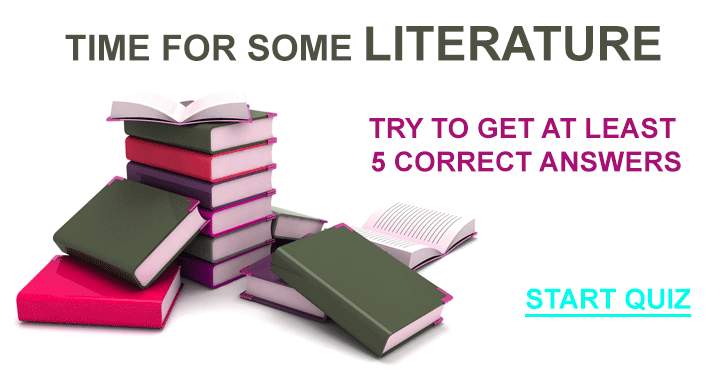 Are you up for tackling this challenging Literature quiz?