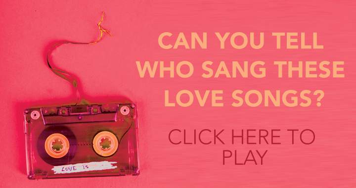 Banner for Can you tell me who sang these love songs?