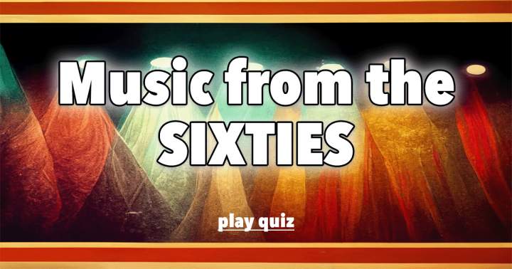 Banner for Sixties Music Trivia Quiz