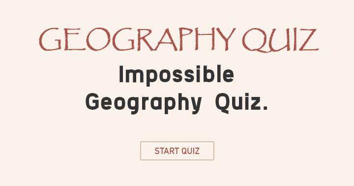 Banner for Geography quiz that's impossible