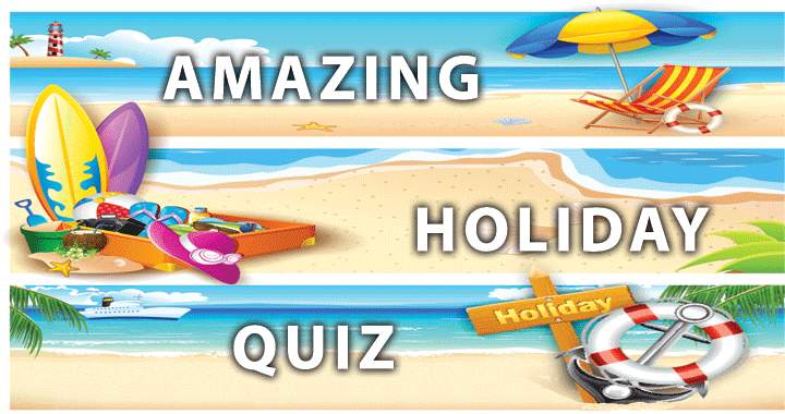 Banner for Aren't you also a fan of taking holidays? Allow us to whisk you away on a delightful journey with this Holiday Quiz.